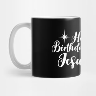 happy birthday jesus. Mug